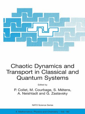 cover image of Chaotic Dynamics and Transport in Classical and Quantum Systems